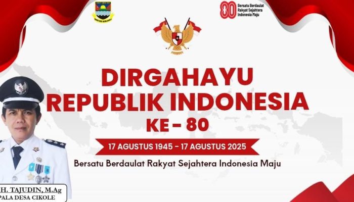Head of Cikole Village, West Bandung Drs H Tajudin.M.Ag said Dirgahayu RI to 80.17 August 2025