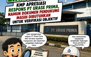 KMP Apresiasi Respons Pt urase Prima,Namun Dokumen Pendukung Masih Di butuhkan untuk verifikasi Objektif